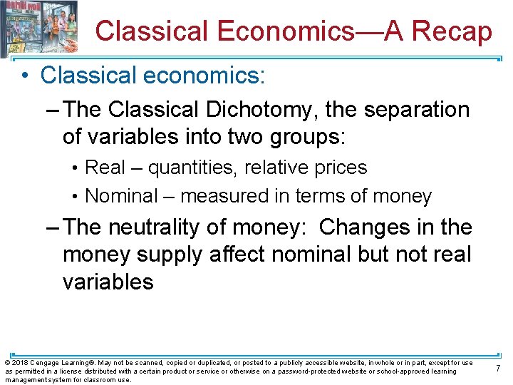 Classical Economics—A Recap • Classical economics: – The Classical Dichotomy, the separation of variables