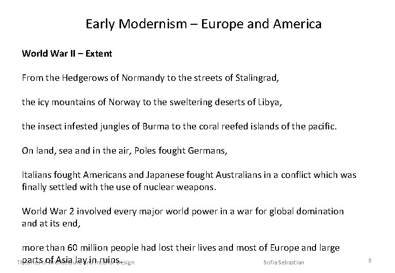 Early Modernism – Europe and America World War II – Extent From the Hedgerows