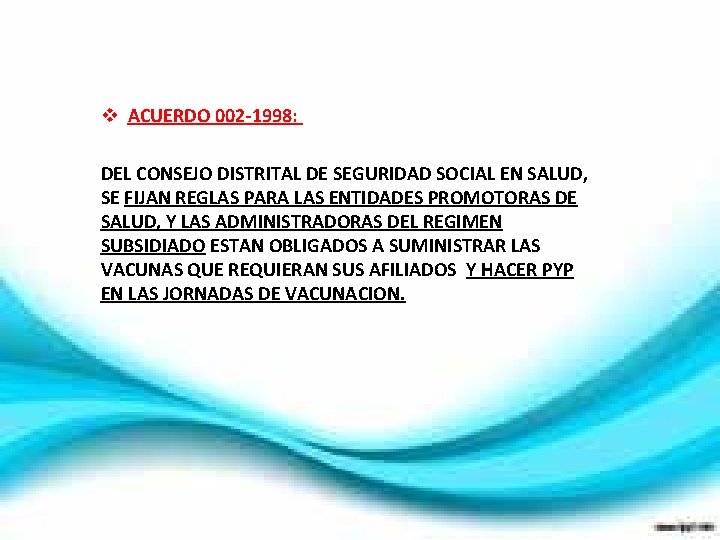 v ACUERDO 002 -1998: DEL CONSEJO DISTRITAL DE SEGURIDAD SOCIAL EN SALUD, SE FIJAN