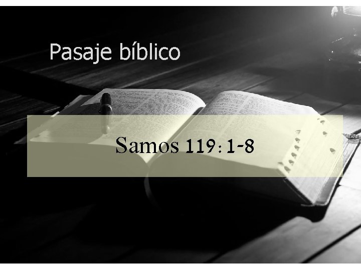 Pasaje bíblico Samos 119: 1 -8 