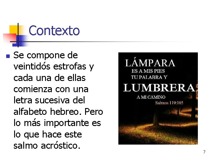 Contexto n Se compone de veintidós estrofas y cada una de ellas comienza con