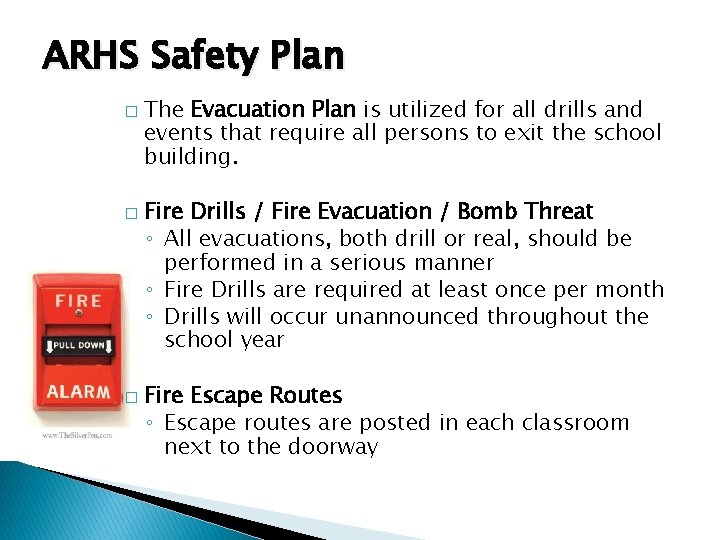 ARHS Safety Plan � � � The Evacuation Plan is utilized for all drills