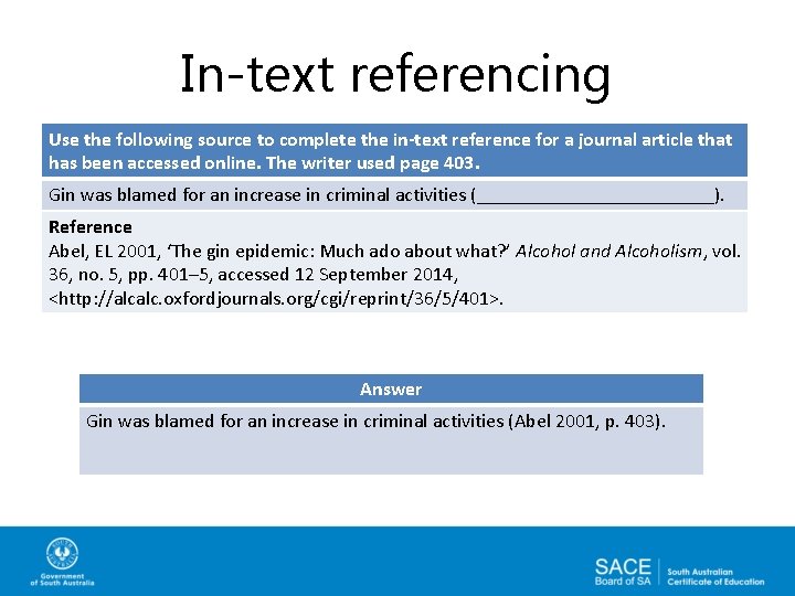 In-text referencing Use the following source to complete the in-text reference for a journal