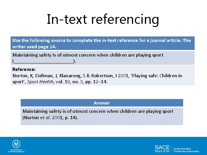 In-text referencing Use the following source to complete the in-text reference for a journal