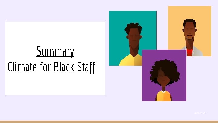 Summary Climate for Black Staff <a href="https: //www. vecteezy. com/free-vector/human">Human Vectors by Vecteezy</a> 