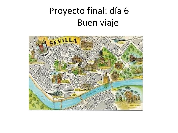 Proyecto final: día 6 Buen viaje 