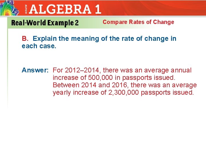 Compare Rates of Change B. Explain the meaning of the rate of change in