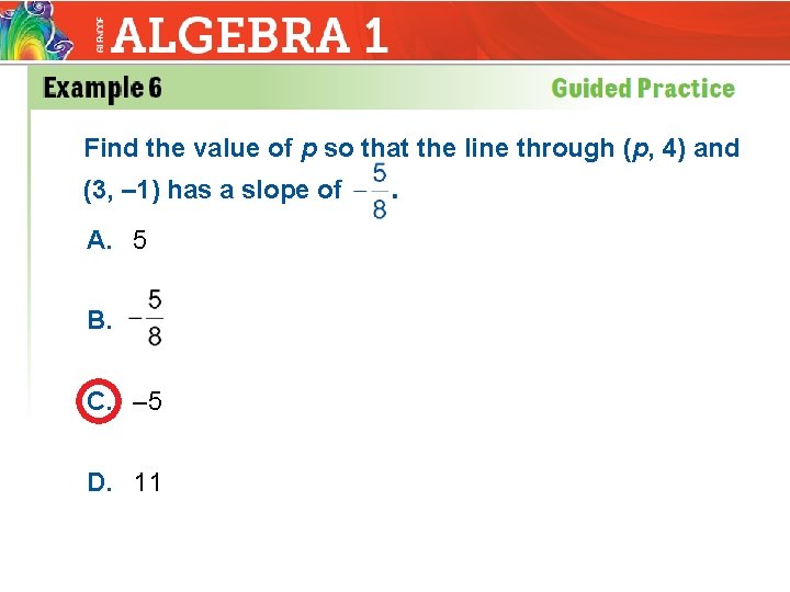 Find the value of p so that the line through (p, 4) and (3,