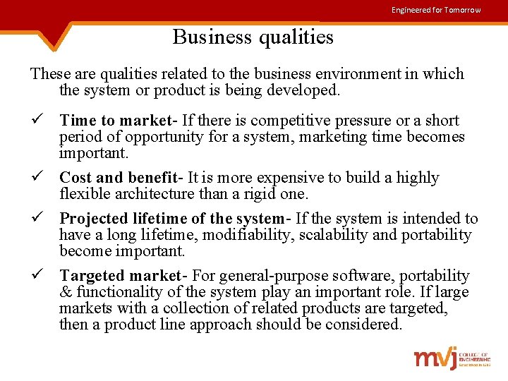 Engineered for Tomorrow Business qualities These are qualities related to the business environment in