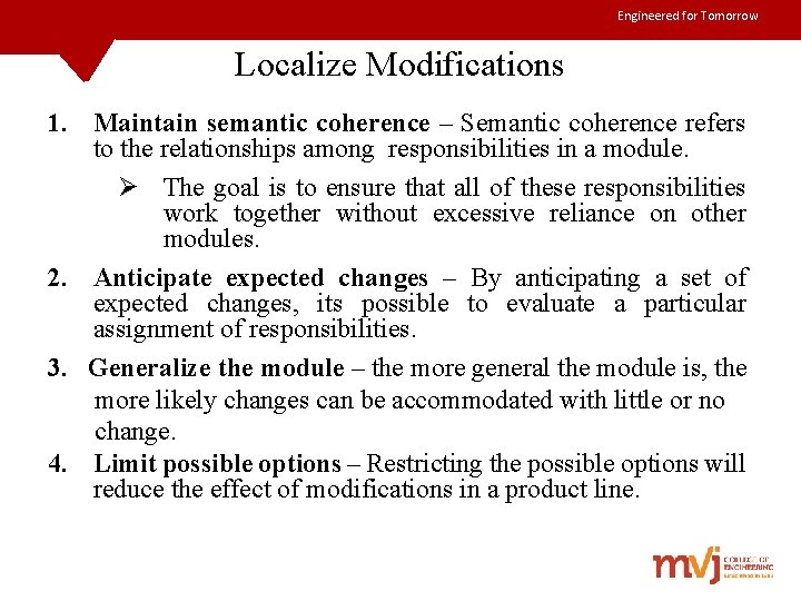 Engineered for Tomorrow Localize Modifications 1. Maintain semantic coherence – Semantic coherence refers to