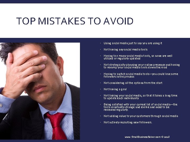 TOP MISTAKES TO AVOID Using social media just to say you are using it