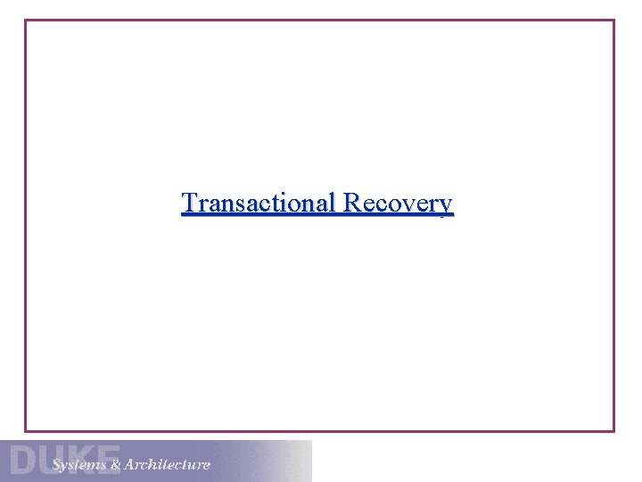 Transactional Recovery 