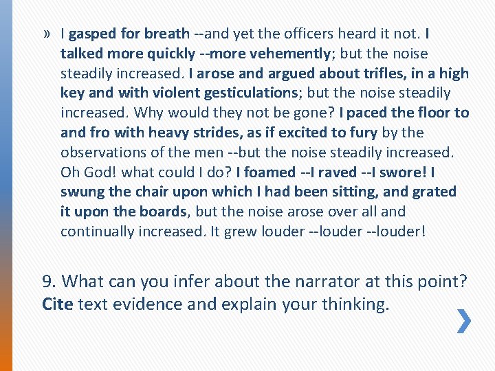 » I gasped for breath --and yet the officers heard it not. I talked