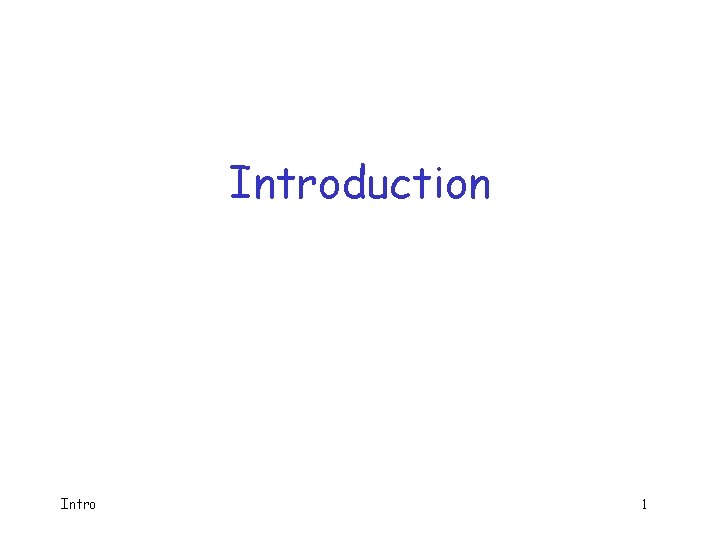Introduction Intro 1 