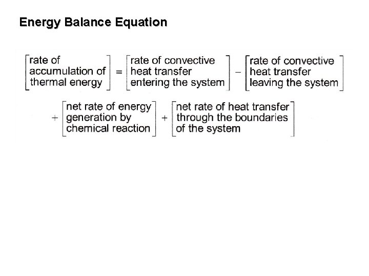Energy Balance Equation Energy Balance Equation