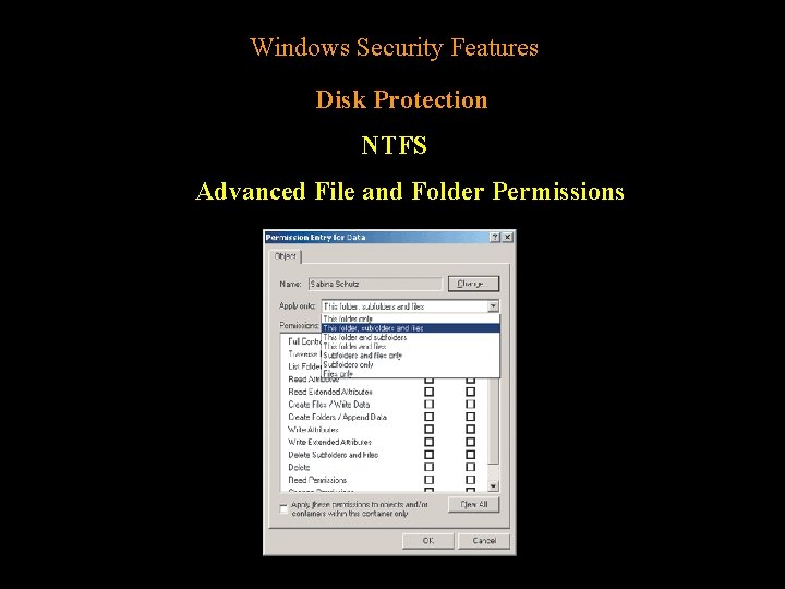 Windows Security Features Disk Protection NTFS Advanced File and Folder Permissions 