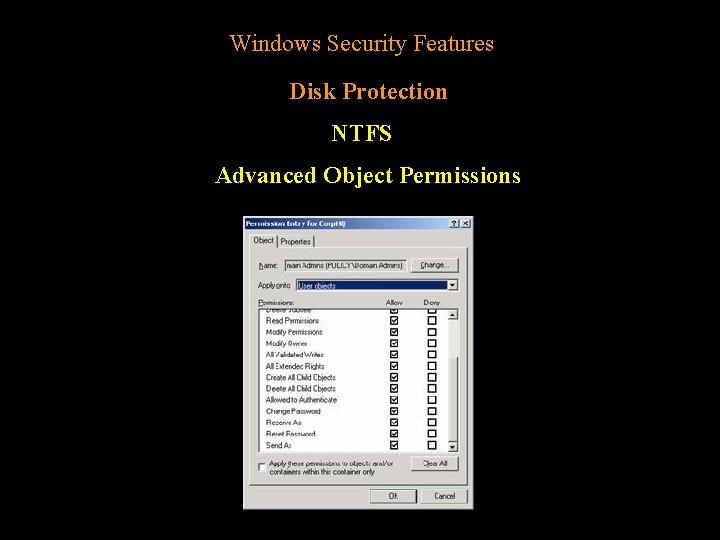 Windows Security Features Disk Protection NTFS Advanced Object Permissions 