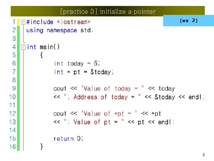 [practice 3] initialize a pointer [ex 3] 8 