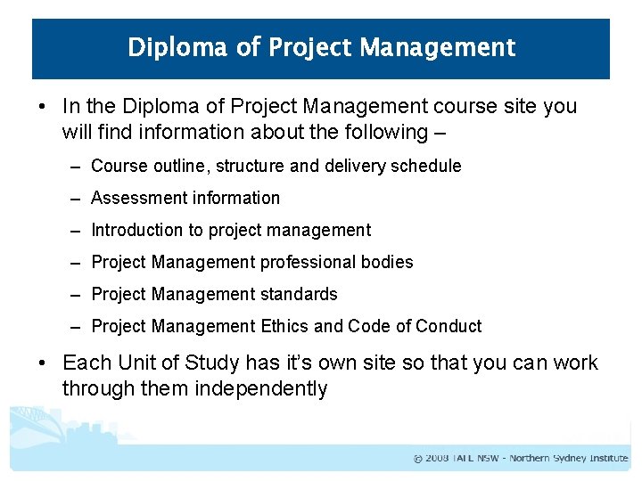 Diploma of Project Management • In the Diploma of Project Management course site you