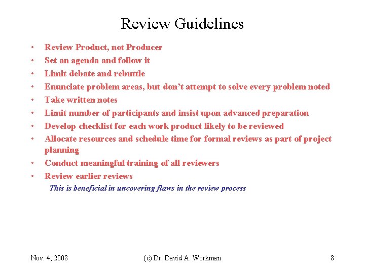 Review Guidelines • • • Review Product, not Producer Set an agenda and follow