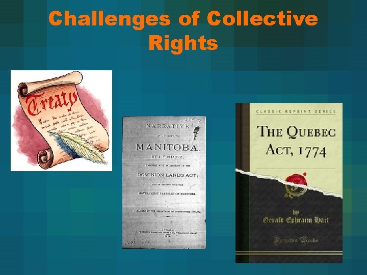 Challenges of Collective Rights 