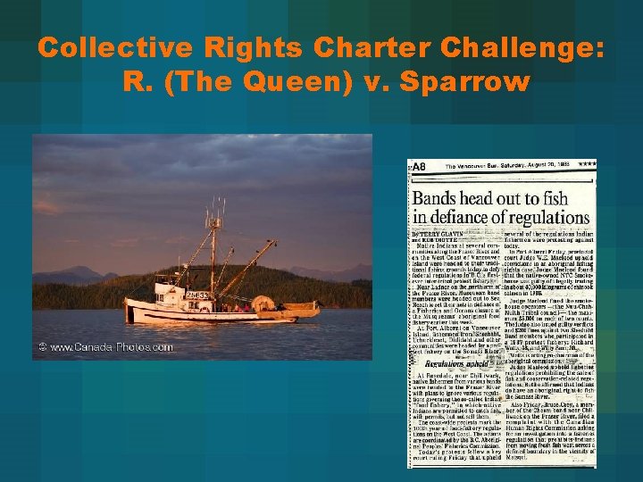 Collective Rights Charter Challenge: R. (The Queen) v. Sparrow 