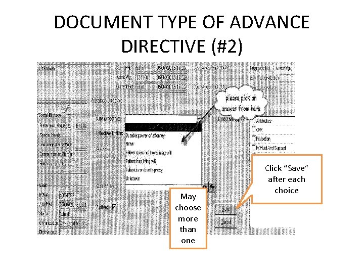 DOCUMENT TYPE OF ADVANCE DIRECTIVE (#2) May choose more than one Click “Save” after