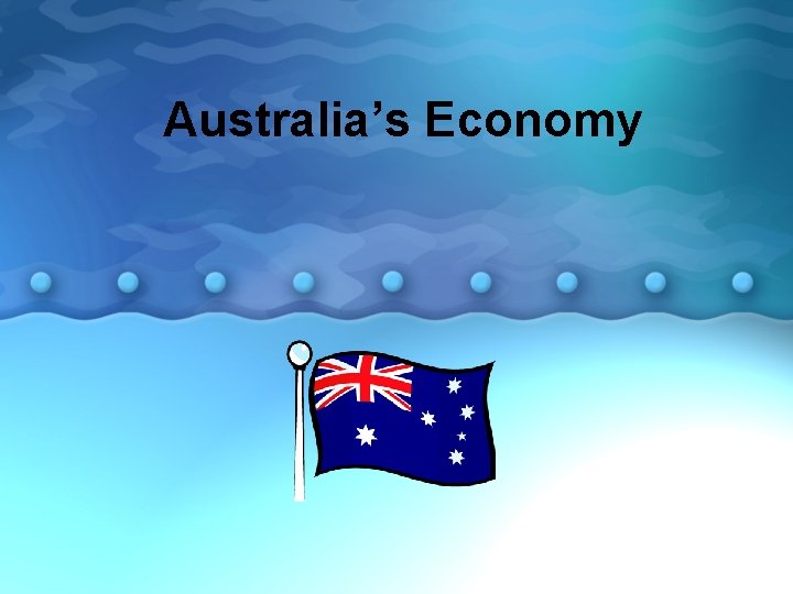 Australia’s Economy 