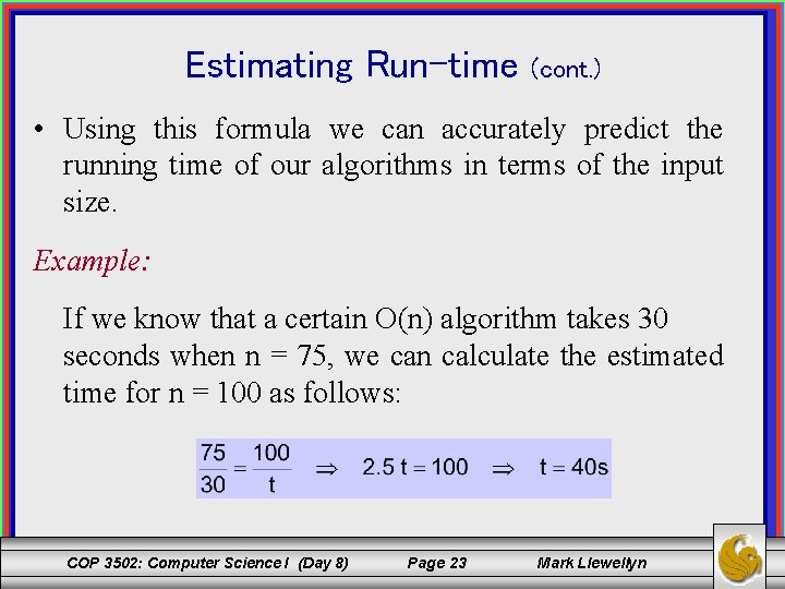 Estimating Run-time (cont. ) • Using this formula we can accurately predict the running