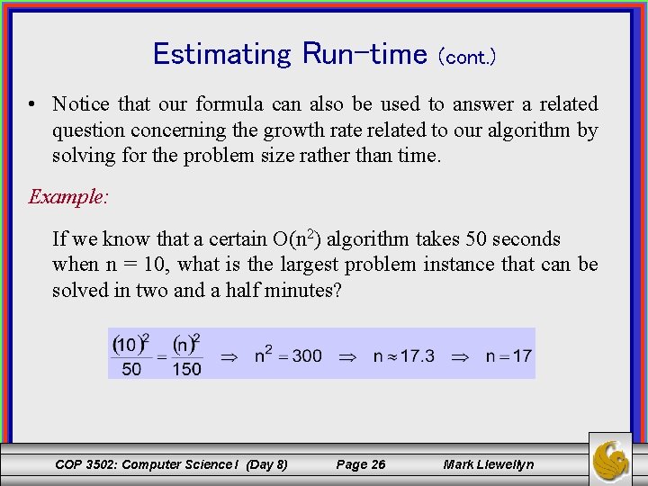 Estimating Run-time (cont. ) • Notice that our formula can also be used to