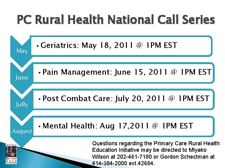 PC Rural Health National Call Series May June Jully August • Geriatrics: May 18,