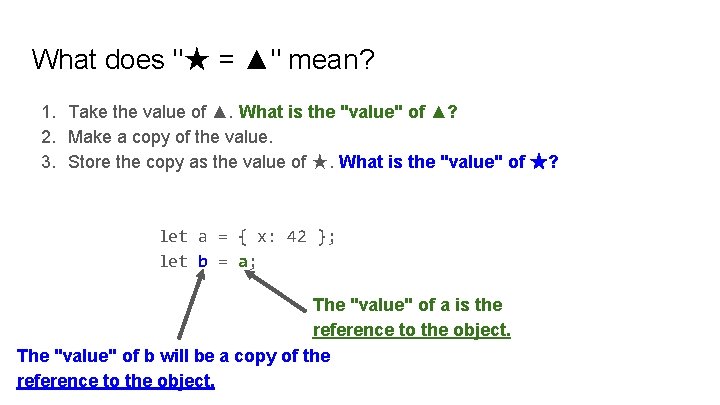 What does "★ = ▲" mean? 1. Take the value of ▲. What is What does "★ = ▲" mean? 1. Take the value of ▲. What is