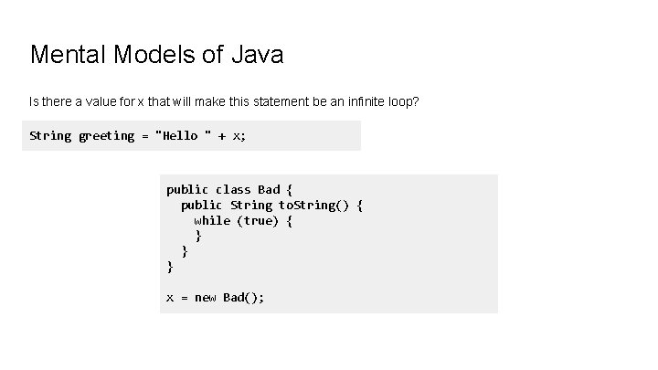 Mental Models of Java Is there a value for x that will make this Mental Models of Java Is there a value for x that will make this