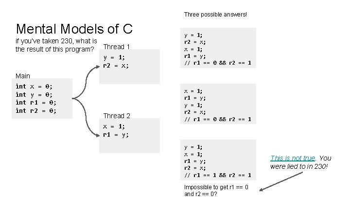 Three possible answers! Mental Models of C if you’ve taken 230, what is the Three possible answers! Mental Models of C if you’ve taken 230, what is the