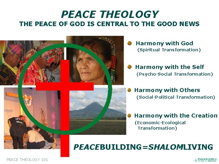 PEACE THEOLOGY THE PEACE OF GOD IS CENTRAL TO THE GOOD NEWS Harmony with