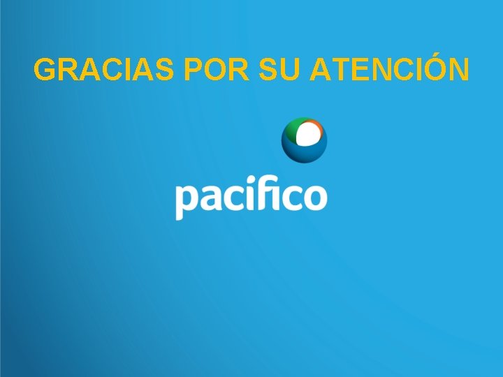 GRACIAS POR SU ATENCIÓN GRACIAS POR SU ATENCIÓN
