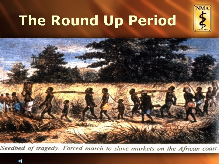 The Round Up Period 
