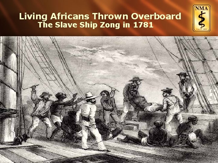 Living Africans Thrown Overboard The Slave Ship Zong in 1781 