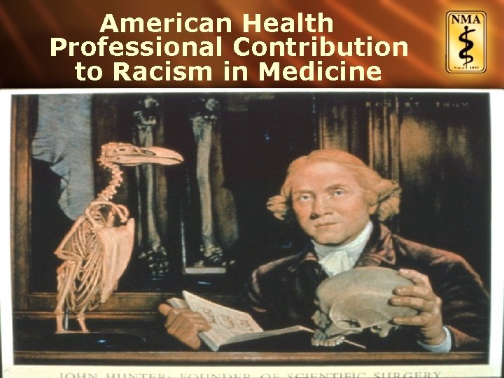 American Health Professional Contribution to Racism in Medicine 