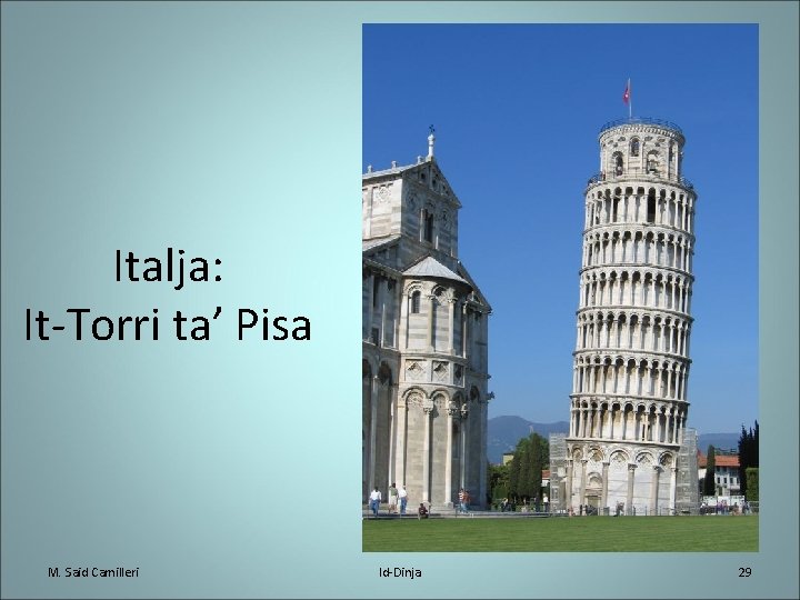 Italja: It-Torri ta’ Pisa M. Said Camilleri Id-Dinja 29 