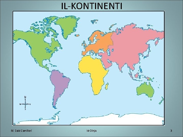 IL-KONTINENTI M. Said Camilleri Id-Dinja 3 