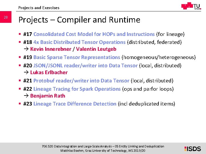 Projects and Exercises 28 Projects – Compiler and Runtime § #17 Consolidated Cost Model Projects and Exercises 28 Projects – Compiler and Runtime § #17 Consolidated Cost Model