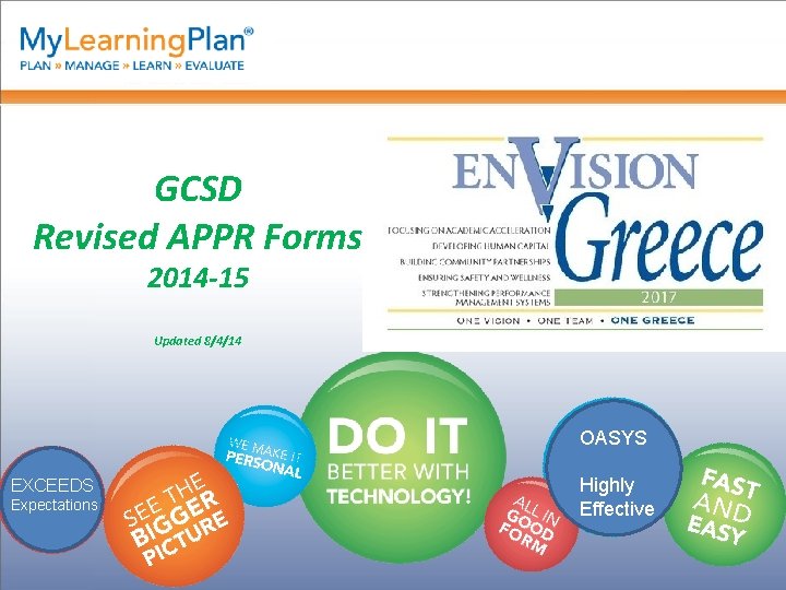 GCSD Revised APPR Forms 2014 -15 Updated 8/4/14 OASYS EXCEEDS Expectations Highly Effective 