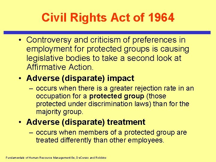 Civil Rights Act of 1964 • Controversy and criticism of preferences in employment for