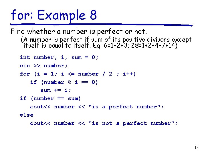 for: Example 8 Find whether a number is perfect or not. (A number is