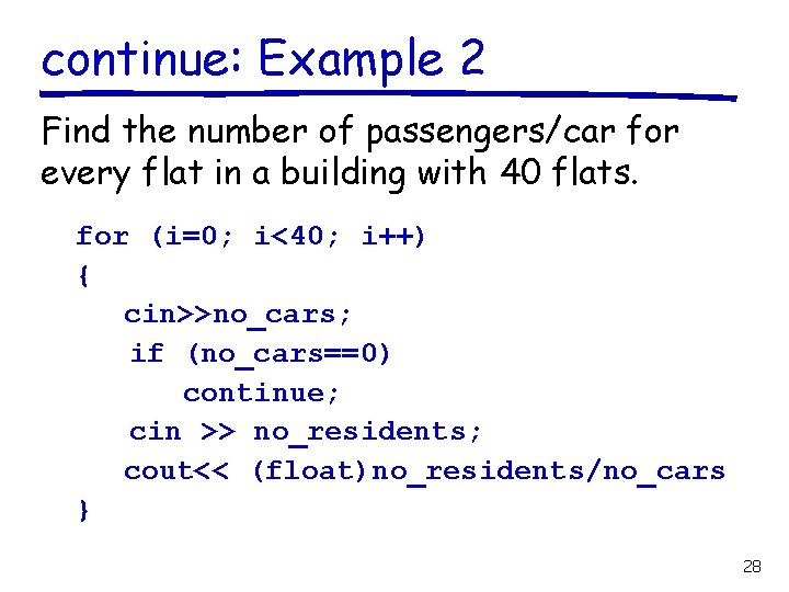 continue: Example 2 Find the number of passengers/car for every flat in a building