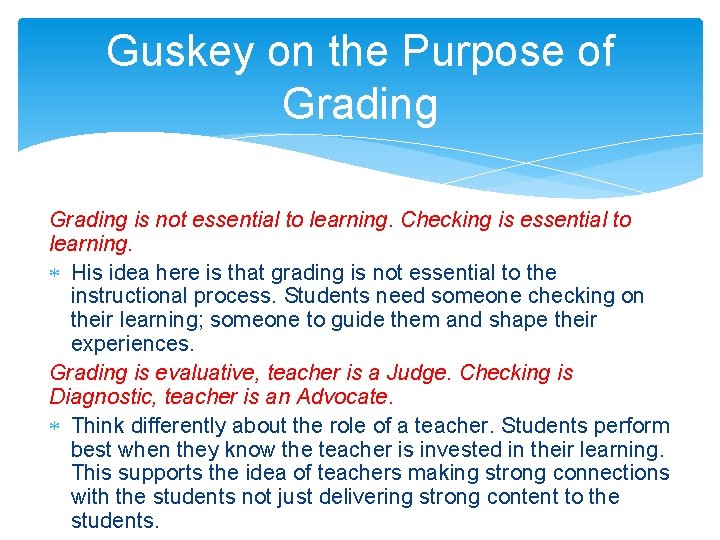Guskey on the Purpose of Grading is not essential to learning. Checking is essential