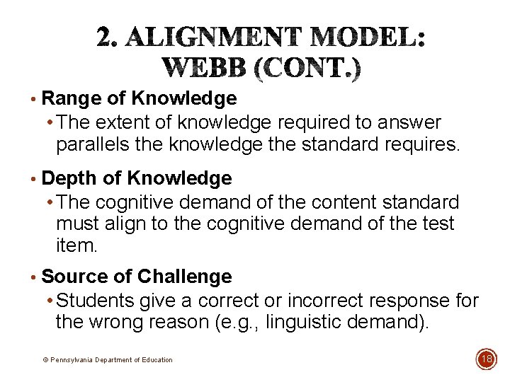  • Range of Knowledge • The extent of knowledge required to answer parallels