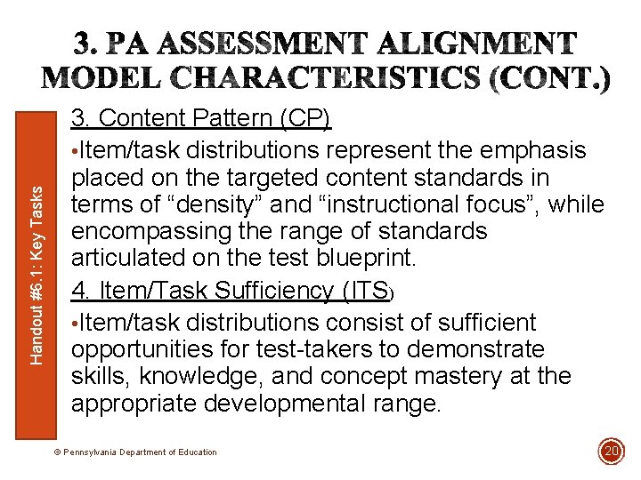 Handout #6. 1: Key Tasks 3. Content Pattern (CP) • Item/task distributions represent the