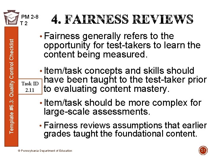 Template #6. 3: Quality Control Checklist PM 2 -8 T 2 • Fairness generally